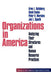 Organizations in America: Analysing Their Structures and Human Resource Practices by Arne L. Kalleberg