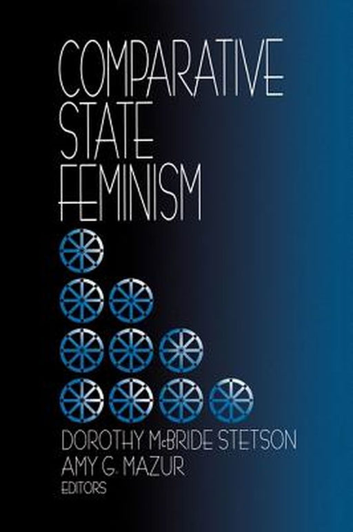 Comparative State Feminism by Dorothy McBride Stetson