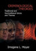 Criminological Theories: Traditional and Non-Traditional Voices and Themes by Imogene L. Moyer