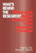 What's Behind the Research?: Discovering Hidden Assumptions in the Behavioral Sciences by Brent D. Slife