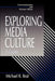Exploring Media Culture: A Guide by Michael R. Real