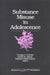 Substance Misuse in Adolescence by Thomas P. Gullotta, Gerald R. Adams, Raymond Montemayor