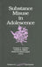 Substance Misuse in Adolescence by Thomas P. Gullotta, Gerald R. Adams, Raymond Montemayor