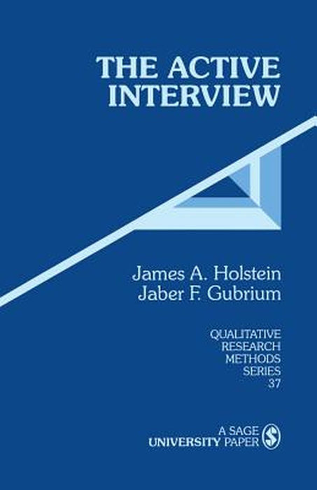 The Active Interview by James A. Holstein