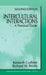 Intercultural Interactions: A Practical Guide by Kenneth Cushner, Richard W. Brislin