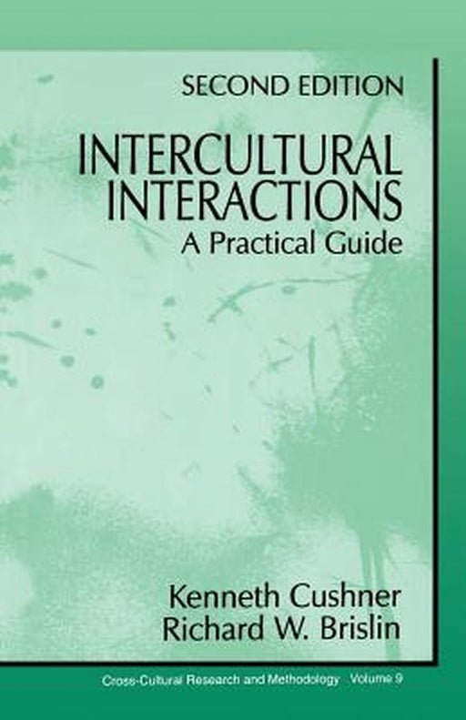 Intercultural Interactions: A Practical Guide by Kenneth Cushner