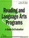 Reading and Language Arts Programs: A Guide to Evaluation by Mary W. Olson, Samuel D. Miller