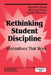 Rethinking Student Discipline: Alternatives that Work by Paula Myrick Short, Rick Jay Short, Charlie Blanton