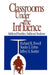 Classrooms Under the Influence: Addicted Families/Addicted Students by Richard C. Powell