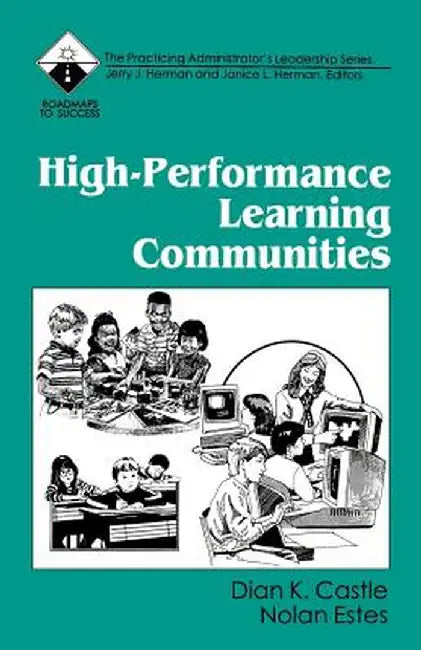 High-Performance Learning Communities by Dian K. Castle
