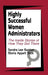 Highly Successful Women Administrators: The Inside Stories of How They Got There by Sandra Lee Gupton