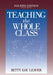 Teaching the Whole Class by Betty Lou Leaver