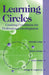 Learning Circles: Creating Conditions for Professional Development by Michelle Collay, Diane Dunlap, Walter Enloe