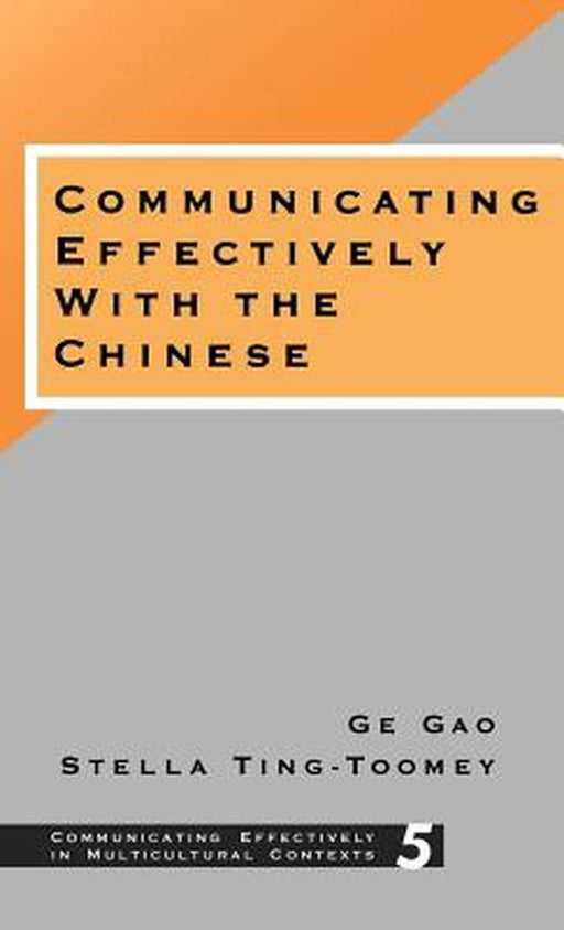 Communicating Effectively with the Chinese by Ko Kao