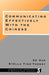 Communicating Effectively with the Chinese by Ge Gao