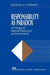 Responsibility as Paradox: A Critique of Rational Discourse on Government by Michael M. Harmon