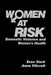 Women at Risk: Domestic Violence and Women's Health by Evan Stark