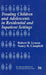 Treating Children and Adolescents in Residential and Inpatient Settings by Robert D. Lyman, Nancy R. Campbell