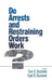 Do Arrests and Restraining Orders Work? by Eve S. Buzawa, Carl G. Buzawa