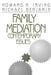 Family Mediation: Contemporary Issues by Howard H. Irving