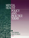 Mental Health Policy and Practice Today by Ted R. Watkins