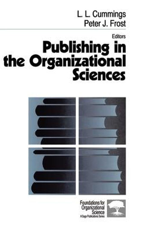 Publishing in the Organizational Sciences by L. L. Cummings