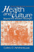 Health and Culture: Beyond the Western Paradigm by Collins O. Airhihenbuwa