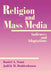 Religion and Mass Media: Audiences and Adaptations by Daniel a. Stout