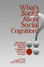 What's Social about Social Cognition?: Research on Socially Shared Cognition in Small Groups by Judith L. Nye