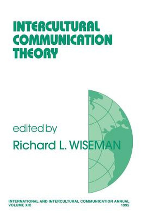 Intercultural Communication Theory by Richard L. Wiseman