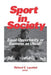 Sport in Society: Equal Opportunity or Business as Usual? by Richard E. Lapchick