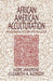 African American Acculturation: Deconstructing Race and Reviving Culture by Hope Landrine