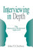 Interviewing in Depth: The Interactive-Relational Approach by John T. Chirban