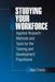 Studying Your Workforce: Applied Research Methods and Tools for the Training and Development Practitioner by Alan B. Clardy