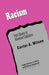 Racism: From Slavery to Advanced Capitalism by Carter A. Wilson