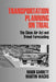 Transportation Planning on Trial: The Clean Air ACT and Travel Forecasting by Mark Garrett