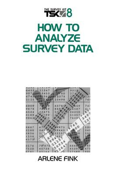 How to Analyze Survey Data by Arlene Fink
