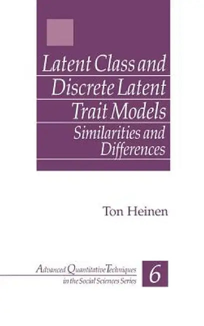 Latent Class and Discrete Latent Trait Models: Similarities and Differences by Ton Heinen