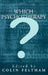 Which Psychotherapy?: Leading Exponents Explain Their Differences by Colin Feltham