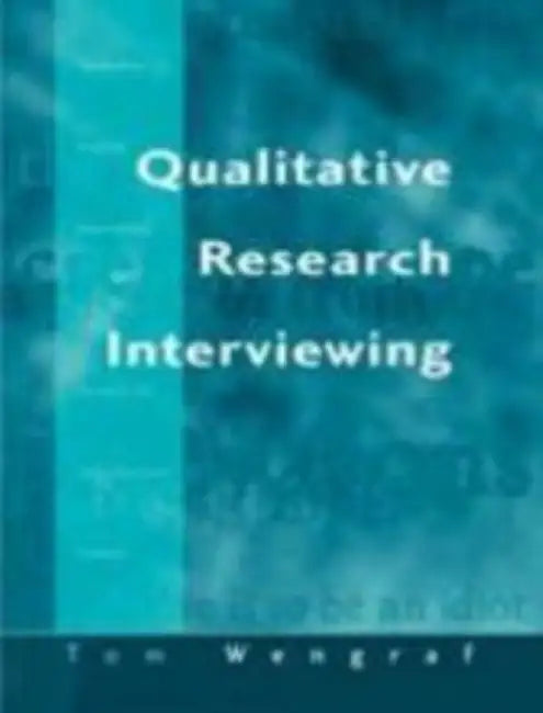 Qualitative Research Interviewing: Biographic Narrative and Semi-Structured Methods by Tom