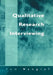 Qualitative Research Interviewing: Biographic Narrative and Semi-Structured Methods by Tom Wengraf