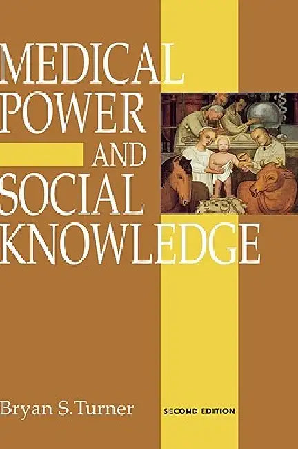 Medical Power and Social Knowledge by Bryan S. Turner, Colin Samson