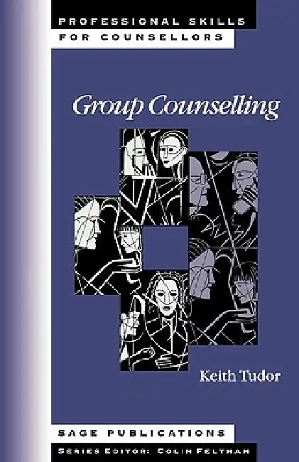 Group Counseling by Keith Tudor