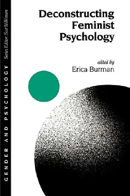 Deconstructing Feminist Psychology by Erica Burman
