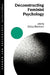 Deconstructing Feminist Psychology by Erica Burman
