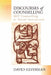 Discourses of Counselling: HIV Counselling as Social Interaction by David Silverman