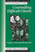 Counselling Difficult Clients by Kingsley Norton, Gillian McGauley, K. Norton