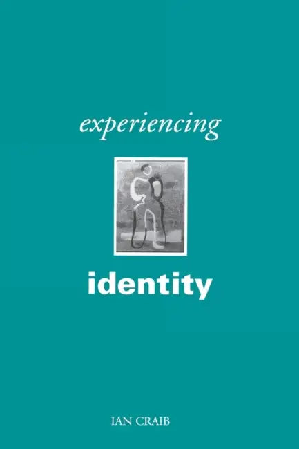 Experiencing Identity by Ian Craib