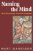 Naming the Mind: How Psychology Found Its Language by Kurt Danziger