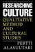 Researching Culture: Qualitative Method and Cultural Studies by Pertti Alasuutari